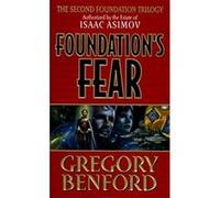 Foundation's Fear, Foundation Trilogy Series Gregory Benford (Auteur)