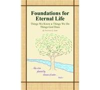 Foundations for Eternal Life Things We Know Things We Do Things God Does - Thomas G. Edel - Amazon Digital Services LLC KDP - Livre en Anglais Thomas G. EdelThomas G. Edel (Auteur)
