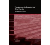 Foundations For Evidence And Trial Practice