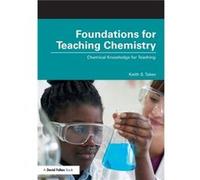 Foundations for Teaching Chemistry by Taber & Keith S. University of Cambridge & UK Taber Keith S. University of Cambridge UK (Auteur)