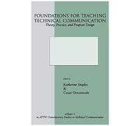 Foundations For Teaching Technical Communication