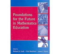 Foundations for the Future in Mathematics Education Richard A. Lesh (Auteur)