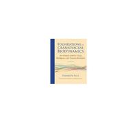 Foundations In Craniosacral Biodynamics, Volume Two