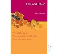 Foundations in Nursing and Health Care: Law and Ethics - [Livre en VO] Judith Hendrick (Auteur)