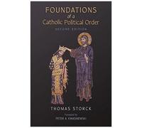 Foundations Of A Catholic Political Order