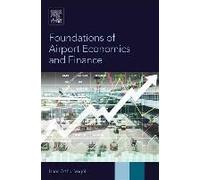 Foundations of Airport Economics and Finance - [Livre en VO] Unknown (Auteur)