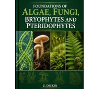 Foundations of Algae, Fungi, Bryophytes and Pteridophytes