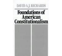Foundations Of American Constitutionalism