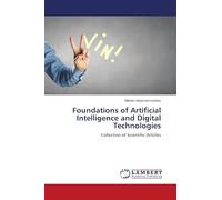 Foundations of Artificial Intelligence and Digital Technologies
