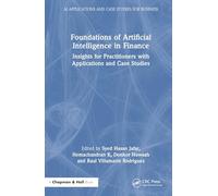 Foundations of Artificial Intelligence in Finance: Insights for Practitioners With Applications and Case Studies