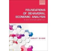 Foundations Of Behavioral Economic Analysis