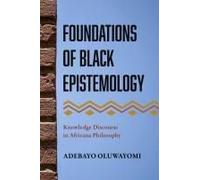Foundations Of Black Epistemology