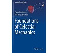 Foundations Of Celestial Mechanics