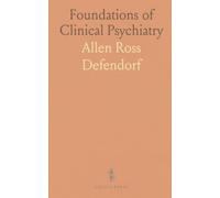 Foundations of Clinical Psychiatry: A structured introduction to symptoms, diagnoses, and treatment for students and physicians