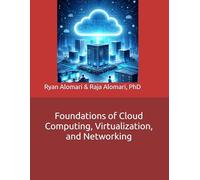 Foundations of Cloud Computing, Virtualization, and Networking
