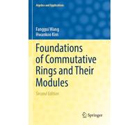 Foundations of Commutative Rings and Their Modules