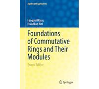Foundations of Commutative Rings and Their Modules