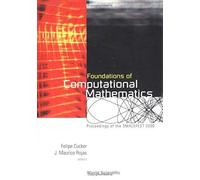 Foundations Of Computational Mathematics, Proceedings Of Smalefest 2000
