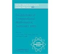 Foundations of Computational Methematics, Santander 2005, London Mathematical Society Lecture Note Series