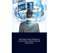 Foundations of Computer Security: Principles, Technologies, and Practical Applications