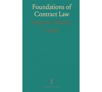 Foundations of Contract Law: A concise, systematic introduction to the core rules, principles, and cases governing contracts