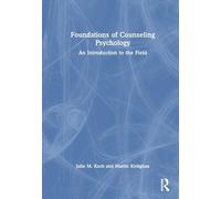 Foundations of Counseling Psychology: An Introduction to the Field