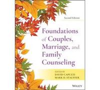 Foundations of Couples Marriage and Family Counseling Foundations of Couples Marriage and Family Counseling (Auteur)