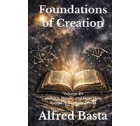 Foundations of Creation: An Encyclopedia Examining the Scientific Case for Biblical Accuracy: Volume 20: Animals, People, and How They Spread Around the World