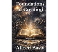 Foundations of Creation: An Encyclopedia Examining the Scientific Case for Biblical Accuracy: Volume 22: Does the Bible Leave Room for Millions of Years?