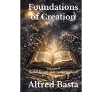 Foundations of Creation: An Encyclopedia Examining the Scientific Case for Biblical Accuracy: Volume 9: Rocks, Fossils, and the Great Flood