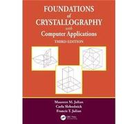 Foundations of Crystallography with Computer Applications - Francis T. Julian - Taylor amp Francis Ltd - Livre en Anglais - Paperback Francis T. JulianFrancis T. Julian (Auteur)