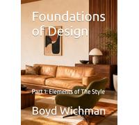 Foundations of Design: Part 1: Elements of The Style