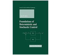 Foundations Of Deterministic And Stochastic Control