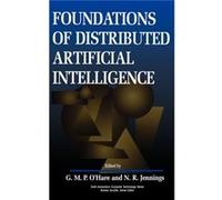 Foundations of Distributed Artificial Intelligence by O Hare Hardcover Book G. M. P. O'Hare, Nick R. Jennings (Auteur)