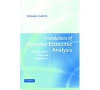 Foundations of Dynamic Economic Analysis Michael Ralph Caputo (Auteur)