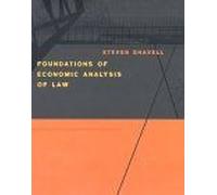 Foundations of Economic Analysis of Law by Steven Shavell Steven Shavell (Auteur)