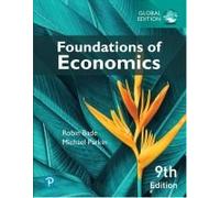 Foundations Of Economics, Global Edition