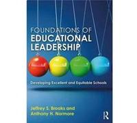 Foundations Of Educational Leadership Jeffrey S Brooks, (Auteur)
