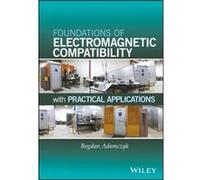 Foundations of Electromagnetic Compatibility by Bogdan Grand Valley State University Adamczyk Bogdan Grand Valley State University Adamczyk (Auteur)