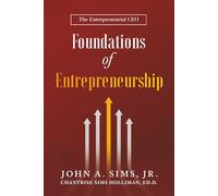 Foundations of Entrepreneurship: The Entrepreneurial CEO
