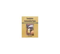 Foundations Of Environmental Physics