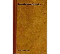Foundations of Ethics W. David Ross (Auteur)