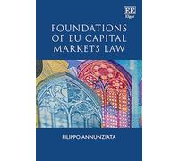 Foundations of Eu Capital Markets Law