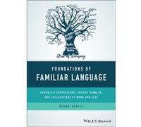 Foundations of Familiar Language by Diana New York University Sidtis Diana New York University Sidtis (Auteur)