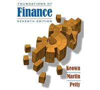 Foundations Of Finance: The Logic And Practice Of Financial Management