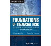 Foundations of Financial Risk: An Overview of Financial Risk and Risk-Based Financial Regulation