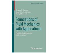Foundations Of Fluid Mechanics With Applications