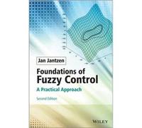 Foundations of Fuzzy Control by Jan Technical University of Denmark Jantzen Jan Technical University of Denmark Jantzen (Auteur)