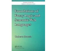 Foundations Of Fuzzy Logic And Semantic Web Languages