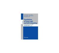 Foundations Of Fuzzy Logic And Soft Computing